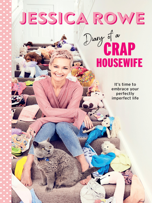 Title details for Diary of a Crap Housewife by Jessica Rowe - Available